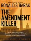 Cover image for The Amendment Killer